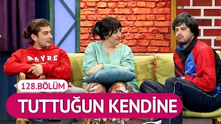 Tuttuğun Kendine (128.Bölüm) - Çok Güzel Hareketler 2