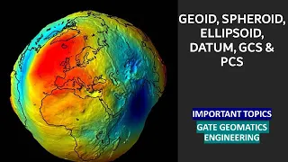 GEOID, SPHEROID, ELLIPSOID, DATUM, COORDINATE SYSTEM, GCS , PCS AND UTM  #geomaticsengineering #gate