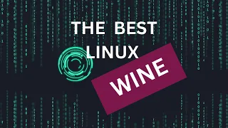 The Best Linux Wine