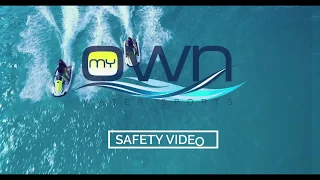 My Own Water Sports' Jet Ski Safety Video