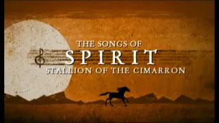 Spirit: Stallion of the Cimarron - The Music of Spirit