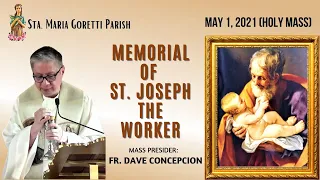 May 1, 2021 | Rosary and 7:00am Holy Mass on the Memorial of St. Joseph, The Worker.