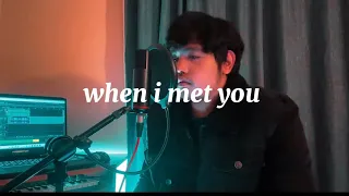 When I Met You | cover by SJ Suarez