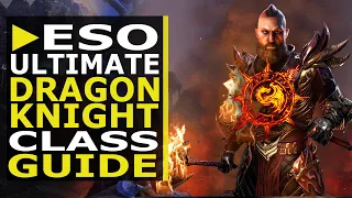 Ultimate Dragonknight Class Guide in ESO (2021) Beginner Builds & Complete Overview