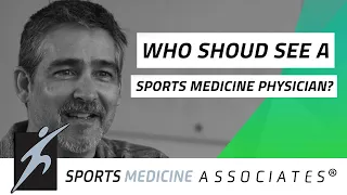 Who Should See a Sports Medicine Physician?