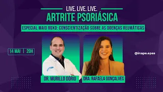 Maio Roxo - Especial - Artrite Psoriásica com Dr. Murillo Dório e Dra. Rafaela Gonçalves