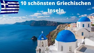 10 schönsten Griechischen Inseln