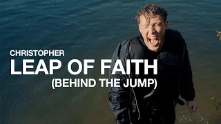 Christopher - Leap of Faith (Behind the Jump)