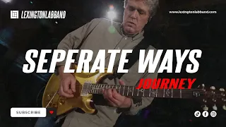 Separate Ways (Journey) | Lexington Lab Band