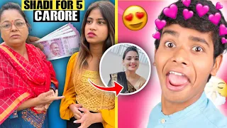 MARRY HER FOR 5 CRORE RUPEES DAHEJ | DESI MARRIAGE PROPOSALS!