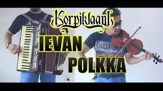 Korpiklaani - Ievan Polkka (Cover)