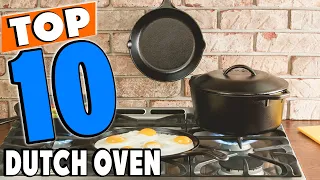 Top 10 Best Dutch Ovens Review in 2024