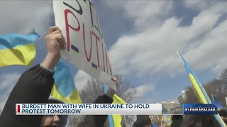 Local man, whose wife lives in Ukraine, holding protest against Russian invasion