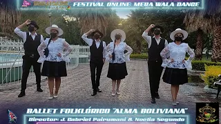 Oh Cochabamba & Ch´bambinita | Fest. Online Bhangare | Coreografía B. FolKlórico Alma Boliviana 🇧🇴 |