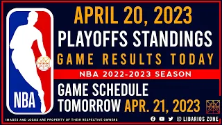 APRIL 20, 2023 | PLAYOFFS STANDINGS | GAME RESULTS TODAY | GAME SCHEDULE TOMORROW | APRIL 21