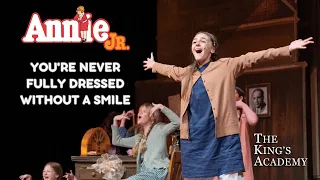 Annie Jr. | You're Never Fully Dressed Without a Smile | Live Musical Performance