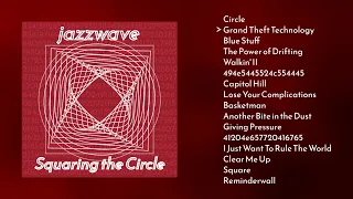 Squaring the Circle (Full Album)