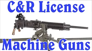 Buying a Machine Gun with a C&R License
