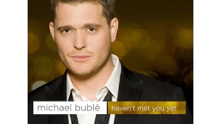 Haven't Met You Yet - Michael Bublé Karaoke