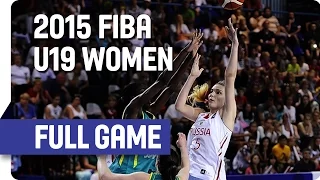 Russia v Australia - Semi-Final Full Game - 2015 FIBA U19 Women's World Championship