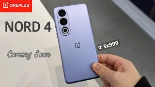 OnePlus Nord 4 🔥| Detailed Review | Specs & Launch Date in India | SD 7+ Gen 3