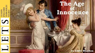 Learn English Through Story:The Age of Innocence by Edith Wharton (level 3)