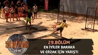 En iyiler baraka ve erzak için yarıştılar| 29.Bölüm | Survivor 2018