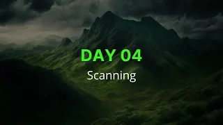 Day 04: Scanning