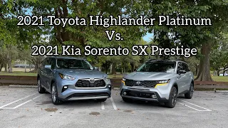 2021 Toyota Highlander Platinum Vs. Kia Sorento SX Prestige X-Line - Battle Of The 3-Row SUV