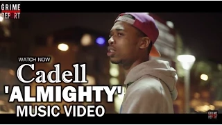 Cadell - Almighty [Official Music Video] @CadellOfficial