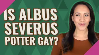 Is Albus Severus Potter gay?