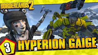 Borderlands 2 | Hyperion Allegiance Gaige Funny Moments And Drops | Day #3