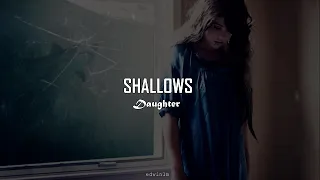 Shallows  - Daughter (Sub.  Español/Inglés)