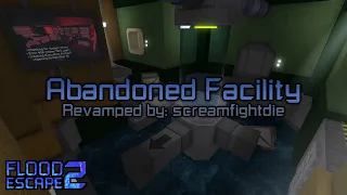 Abandoned Facility (Fanmade Revamp) [Insane] by screamfightdie | Flood Escape 2: Community Maps