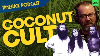 Timesuck Podcast | August Engelhardt and the Coconut Cult