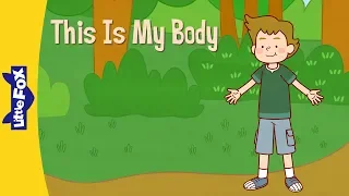 This Is My Body | Early Learning | Body | Little Fox | Bedtime Stories