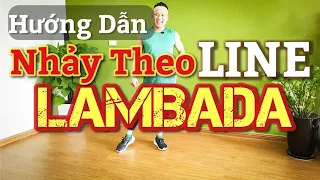 Hướng Dẫn Chậm Bài LAMBADA  Nhảy Theo LINE cho người mới tập /LEO( Bài Khớp Nhạc BẤM 🔽