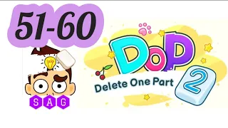 DOP 2 DELETE ONE PART 2 level 51 52 53 54 55 56 57 58 59 60 answers gameplay