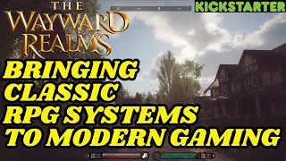 The Wayward Realms Kickstarter Hype - Gameplay footage & Stretch Goal Review