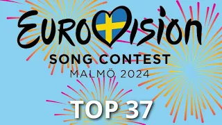 EUROVISION 2024 | MY TOP 37