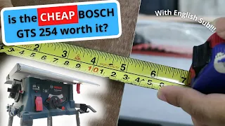 (Eng. Subs) CHEAPEST table saw for only $250!!! - Bosch GTS 254