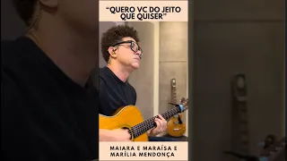 “QUERO VC DO JEITO QUE QUISER “ - Violão - Gravei esse hit ! #shorts #violao #violaosertanejo