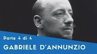 Gabriele D'Annunzio - Parte IV (Notturno, le Imprese Militari, Fiume, Rapporti con Mussolini)