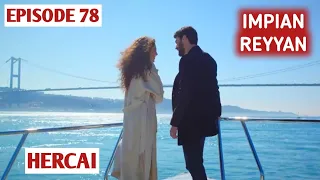 HERCAI EPISODE 78 : IMPIAN REYYAN | DRAMA TURKI DI NET TV