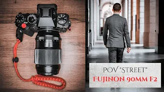 POV FUJIFILM 90MM F2 / "Street Photo" : Objectif EXCEPTIONNEL!!