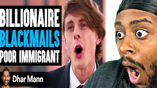 Billionaire BLACKMAILS Poor IMMIGRANT, What Happens Next Is Shocking (REACTION)