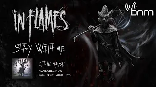 In Flames - Stay With Me (Official Audio)
