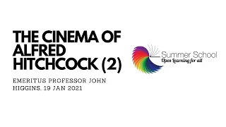 #UCTSummerSchool2021: The Cinema of Alfred Hitchcock - Lecture 2