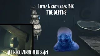 Little Nightmares DLC: The Depths(ALL RECOVERED FLOTSAM)