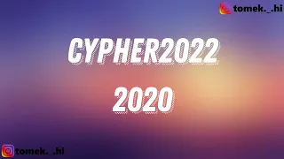 2020 - Cypher2022 (TEKST/LYRICS)